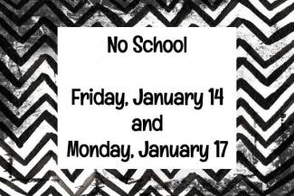 No school tomorrow or Monday. 